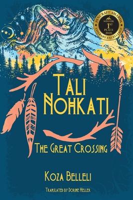 Tali Nohkati, The Great Crossing