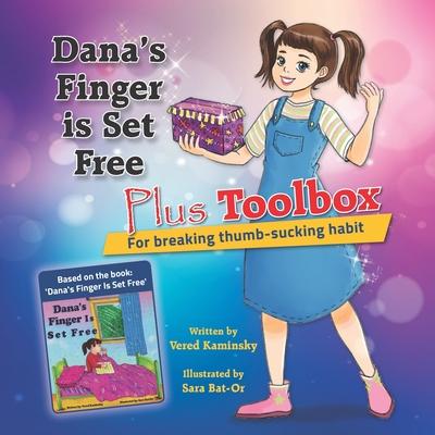 Dana’’s Finger is Set Free Plus Toolbox For breaking thumb-sucking habit