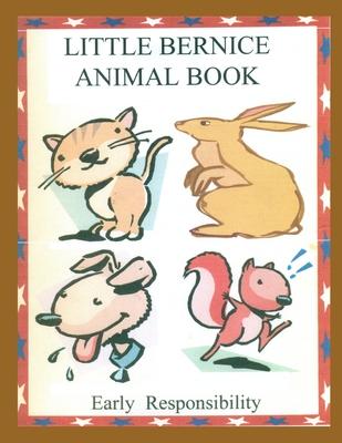 Little Bernice Animal Book: Early Responsibility