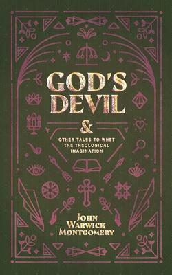 God’’s Devil: And Other Tales to Whet the Theological Imagination