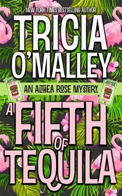A Fifth of Tequila: An Althea Rose Mystery