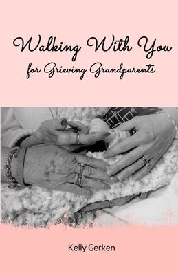 Walking With You for Grieving Grandparents