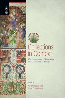 Collections in Context: The Organization of Knowledge and Community in Europe