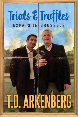 Trials & Truffles: Expats in Brussels