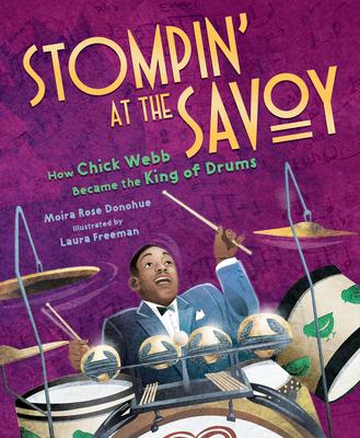 Stompin’’ at the Savoy: How Chick Webb Became the King of Drums