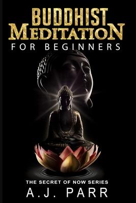 Buddhist Meditation for Beginners: (Understanding Dalai Lama, Eckhart Tolle, Jiddu Krishnamurti & Alan Watts)