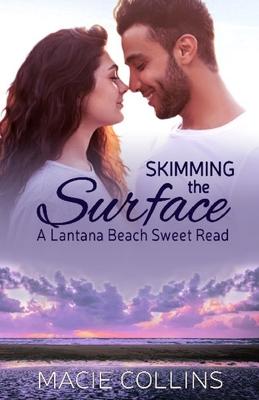 Skimming the Surface: A Lantana Beach Sweet Read