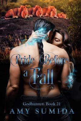 Pride Before a Fall (Book 21 in the Godhunter Series)