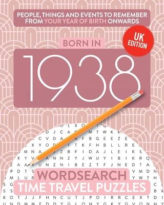 Born in 1938: Your Life in Wordsearch Puzzles
