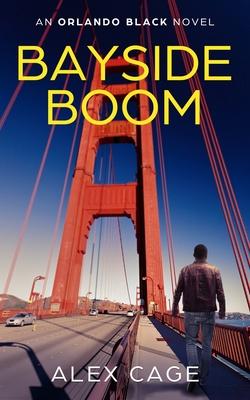 Bayside Boom: An Orlando Black Novel (Book 2)