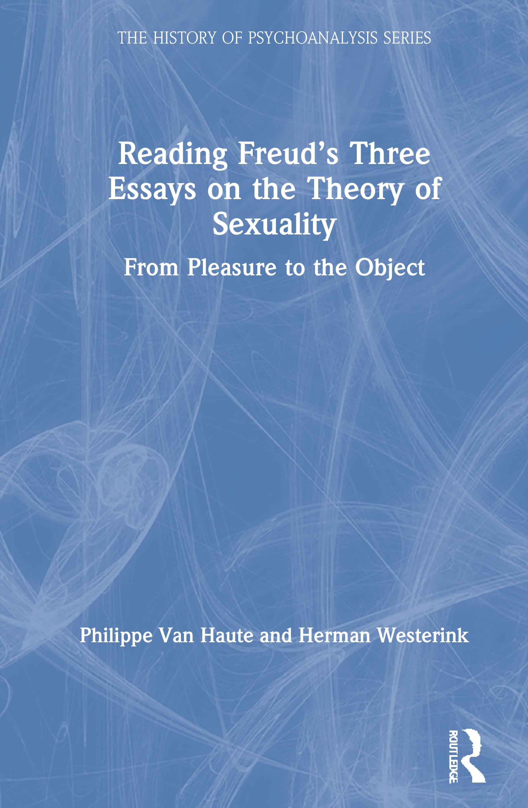 Reading Freud’’s Three Essays on the Theory of Sexuality: From Pleasure to the Object