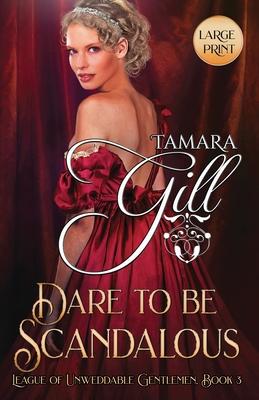 Dare to be Scandalous: Large Print