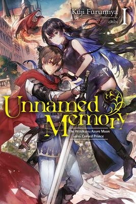 Unnamed Memory, Vol. 1 (Light Novel): Aoki Tsuki No Majo to Norowareshi Ou
