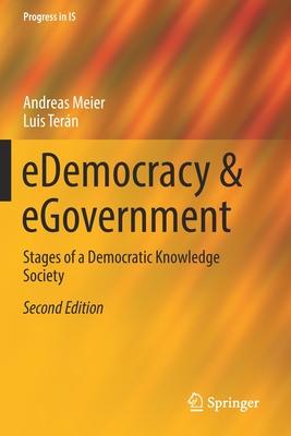 Edemocracy & Egovernment: Stages of a Democratic Knowledge Society