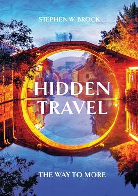 Hidden Travel: How to Discover More