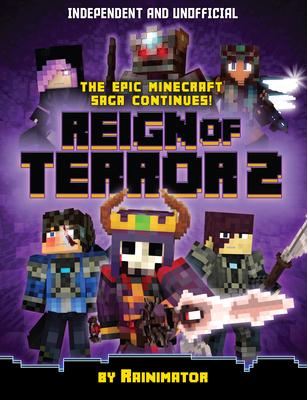 Minecraft Graphic Novel-Reign of Terror 2: The Next Chapter of the Enthralling Unofficial Minecraft Epic Fantasy