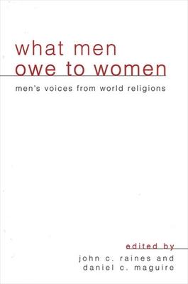 What Men Owe to Women: Men’’s Voices from World Religions