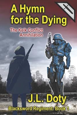A Hymn for the Dying: The Kelk Conflict: Annihilation