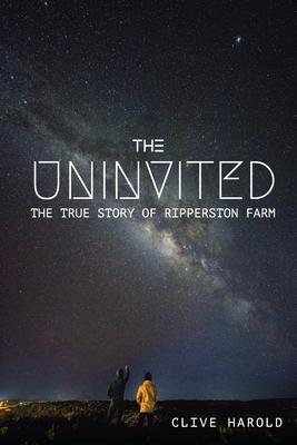 The Uninvited: The True Story of Ripperston Farm