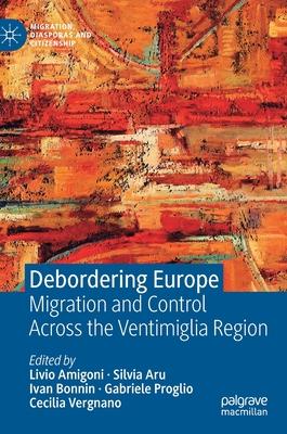 Debordering Europe: Movements and Control Across the Ventimiglia Region