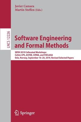 Software Engineering and Formal Methods: Sefm 2019 Collocated Workshops: Cosim-Cps, Asyde, Cifma, and Foclasa, Oslo, Norway, September 16-20, 2019, Re