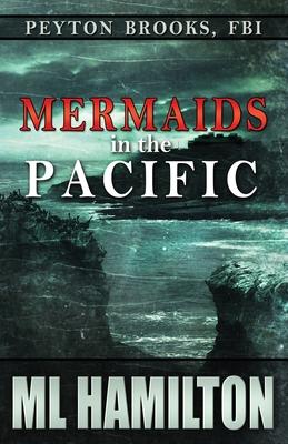 Mermaids in the Pacific: Peyton Brooks, FBI