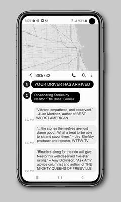 Your Driver Has Arrived: Ridesharing Stories by Nestor The Boss Gomez
