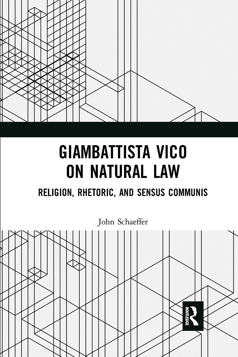Giambattista Vico on Natural Law: Rhetoric, Religion and Sensus Communis