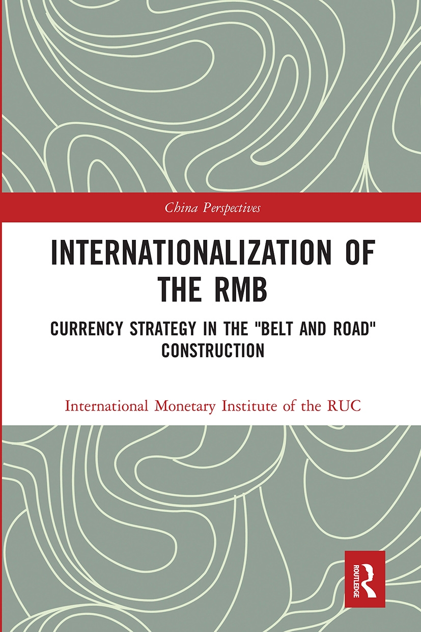 Internationalization of the Rmb: Currency Strategy in the belt and Road Construction