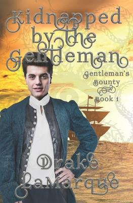 Kidnapped by the Gentleman: Historical MMM+ paranormal romance