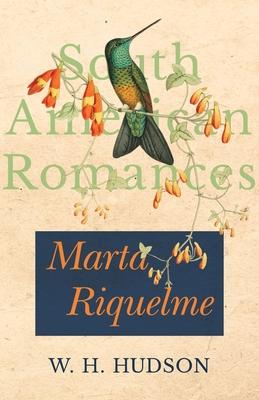 Marta Riquelme (South American Romances)