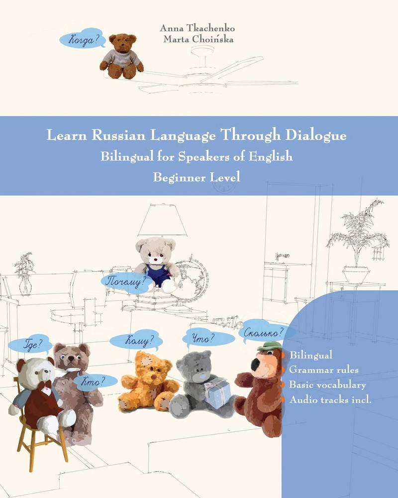 Learn Russian Language Through Dialogue: Bilingual for Speakers of English Beginner Level