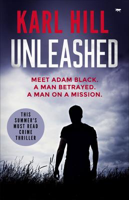 Unleashed: this summer’’s must-read crime thriller