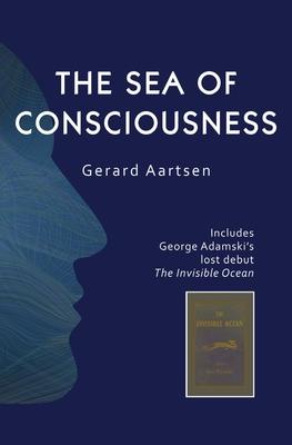 The Sea of Consciousness: George Adamski’’s lost debut - The Invisible Ocean