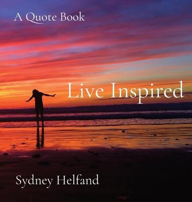 Live Inspired: A Quote Book