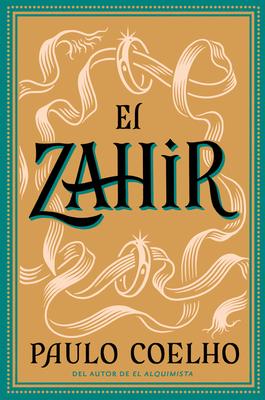 Zahir Spa, El: Una Novela de Obsesión