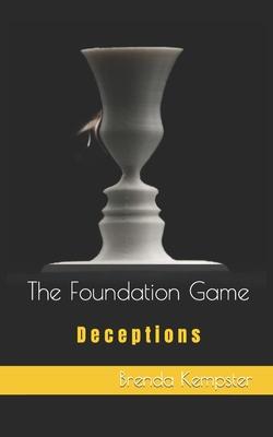 The Foundation Game: Deceptions