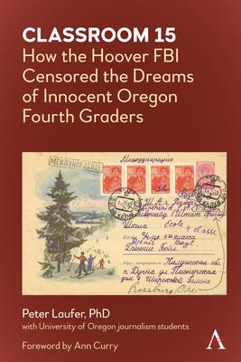 Classroom 15: How the Hoover FBI Censored the Dreams of Innocent Oregon 4th Graders