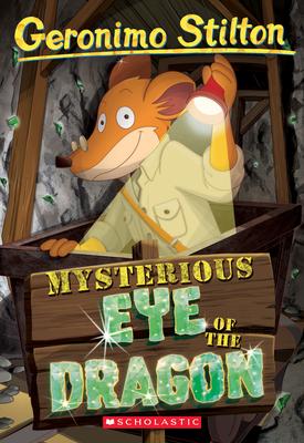 The Mysterious Eye of the Dragon (Geronimo Stilton #78), Volume 78