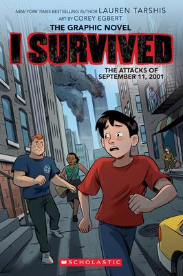 I Survived the Attacks of September 11, 2001 (I Survived Graphic Novel #4): A Graphix Book, Volume 4