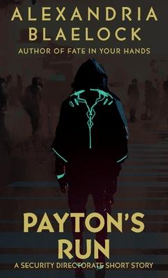 Payton’’s Run: A Security Directorate Short Story