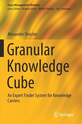 Granular Knowledge Cube: An Expert Finder System for Knowledge Carriers