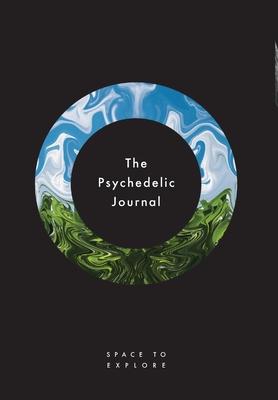 The Psychedelic Journal: Space To Explore