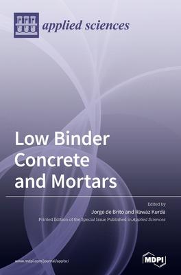 Low Binder Concrete and Mortars