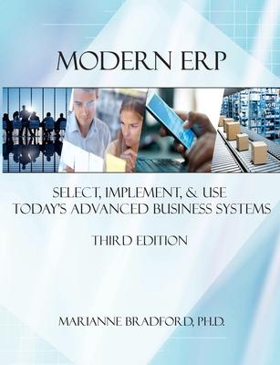 Modern ERP: Select, Implement, and Use Today’’s Advanced Business Systems