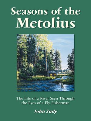 Seasons of the Metolius