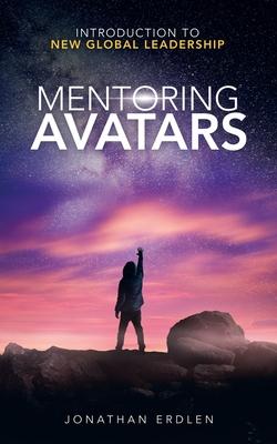 Mentoring Avatars: Introduction to New Global Leadership