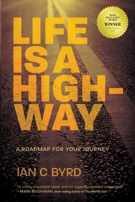 Life is a Highway: A Roadmap for Your Journey