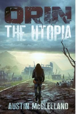 Orin: The Utopia