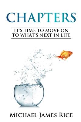 Chapters: It’’s Time To Move On To What’’s Next In Life